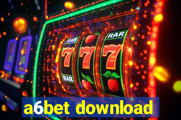 a6bet download